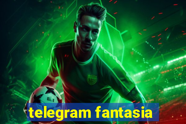 telegram fantasia